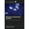 Efluentes industriales líquidos: Modelización y optimización de depuradoras