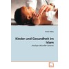 Kinder und Gesundheit im Islam: Analyse aktueller Fatwas