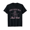 Girls gone mild bachelorette spa slumber bachelorette party T-Shirt