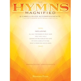 Hymns Magnified: 15 Embellished Piano Accompaniments