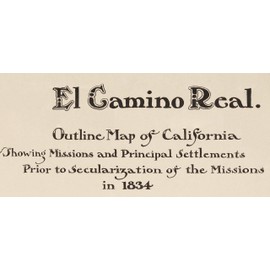 California Missions Map 1834 (1903) El Camino Real - Old Map Reprint - California Regional