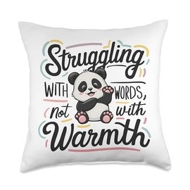 Struggling with words not with warmth Introverts Ice Breaker Throw Pillow