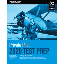 Private Pilot Test Prep 2020: Study & Prepare: Pass your test and know what is essential to become a safe, competent pilot from the most trusted source in aviation training (Test Prep Series)