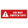10 x Do not Switch Off Sticker Set - Red