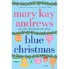 Blue Christmas: A Novel