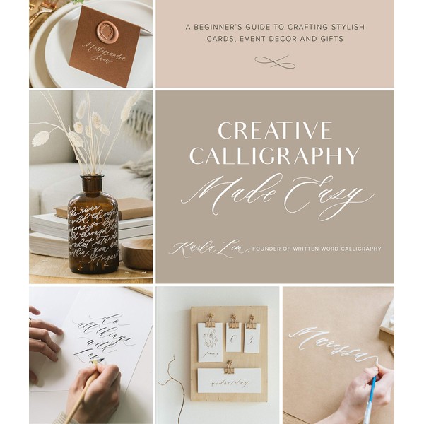Creative Calligraphy Made Easy: A Beginner's Guide to Crafting Stylish