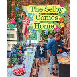 The Selby Comes Home: An Interior Design Book for Creative Families