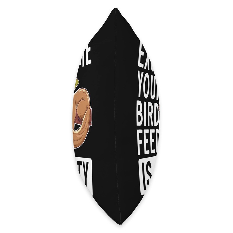 Excuse Me Your Bird Feeder Is Empty Throw Pillow