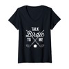 Womens Talk Birdie To Me Funny Golf Design V-Neck T-Shirt