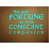 MAY GOOD FORTUNE BE YOUR CONSTANT COMPANION VINYL DECAL HOME