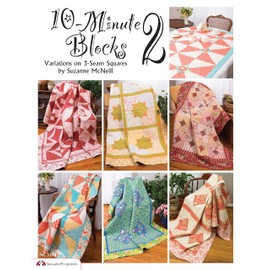 10-Minute Blocks 2: Variations on 3-Seam Squares