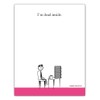 I'm Dead Inside Funny Notepad - 4.25 x 5.5 inch,
