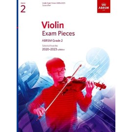 Violin Exam Pieces 2020-2023, ABRSM Grade 2, Score & Part: Selected from the 2020-2023 syllabus (ABRSM Exam Pieces)