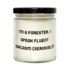 Cute Forester Scent Candle, I'm a Forester. I Speak Fluent