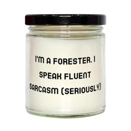 Cute Forester Scent Candle, I'm a Forester. I Speak Fluent Sarcasm (Seriously), Present for Friends, Joke Gifts from Coworkers, Forester Love Scent Candle Gift Set, Forester Love Scent Candles, Gift