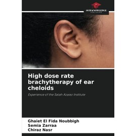 High dose rate brachytherapy of ear cheloids: Experience of the Salah Azaiez Institute