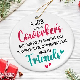 Coworker Christmas Ornament 2024, Coworker for Women, Men, Work Bestie, Work Friend - Work Made Us Coworkers But Our Potty Mouth - Funny Co Workers Gift Ideas