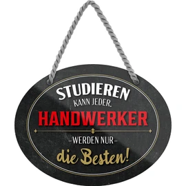 schilderkreis24 Tin Sign Funny Saying "Studieren kann Jeder. Handwerker." Decorative Gift Idea Man Woman 18 x 14 cm