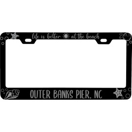 Outer Banks Pier North Carolina Life is Better at The Beach Souvenir Engraved Metal License Plate Frame Black