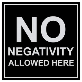 Signs ByLITA Square No Negativity Allowed Here Sign(Black/Silver) - Large