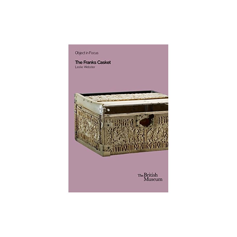 The Franks Casket: British Museum Objects in Focus