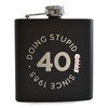 Doing Stupid Since Engraved Hip Flask - Funny 40th Birthday