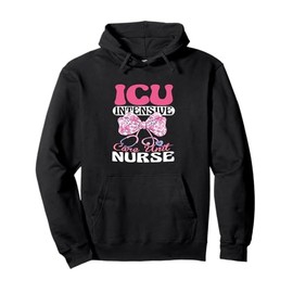 Funny ICU Nurse Intensive Care Unit Nurse Emergency Nurse Pullover Hoodie