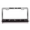 Trust ON GOD BUT Lock Your CAR Christian Metal License