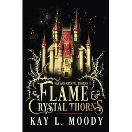 Flame and Crystal Thorns