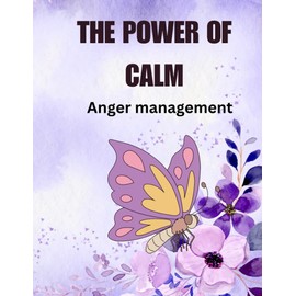 The power of Calm: anger management