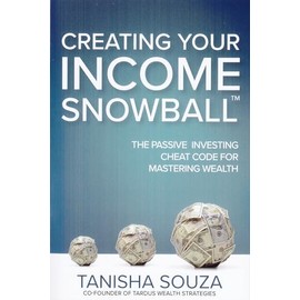 Creating Your Income Snowball: The Passive Investing Cheat Code for Mastering Wealth