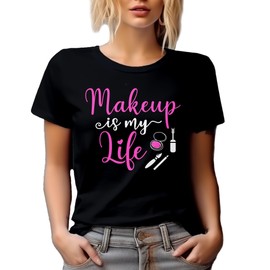 Makeup is My Life with Compact Powder, Beauty Themed Merch Gift for Makeup Artist or Lovers, Cosmetologists & Beauticians, Black T-Shirt, 2XL