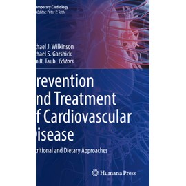 Prevention and Treatment of Cardiovascular Disease: Nutritional and Dietary Approaches