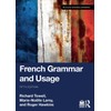 French Grammar and Usage (Routledge Reference Grammars)