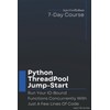 Python ThreadPool Jump-Start: Run Your IO-Bound Functions Concurrently With Just