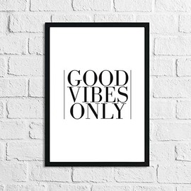 JasonCarlMorgan Winster Creations Good Vibes Only Home Simple Home Wall Decor Print A4 High Gloss