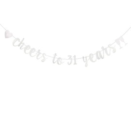 DONGLYJL Silver Glitter Cheer 31 Years Banner, Pre-Strung, 31ST Birthday Party / 31ST Wedding Anniversary Party Decorations,Cheers to 31 Years