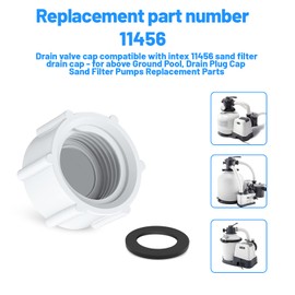 11456 Pool Drain Valve Cap with O Ring for Sand Filter Pump, Compatible with Intex 11456 Pools Sand Filter Drain Cap- for Above Ground Pool, Drain Plug Cap , Sand Filter Pumps Replacement Parts