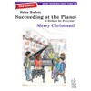 Succeeding at the Piano, Merry Christmas Book - Grade 2A