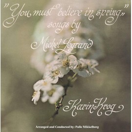 You Must Believe in Spring