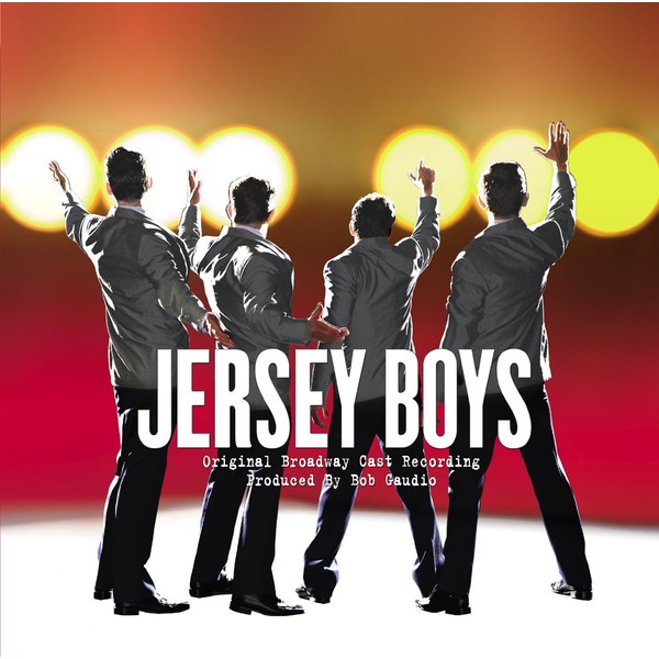 The Jersey Boys Original Broadway Cast Recording