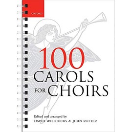100 Carols for Choirs: Spiral Bound Edition (For Choirs Collections)