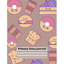 Primary Story Journal: Dotted Midline and Picture Space For Boys, Girls, Students, And Others| Grades K-2 School Exercise Book | 100 Story Pages , Cute Kawaii Cover.