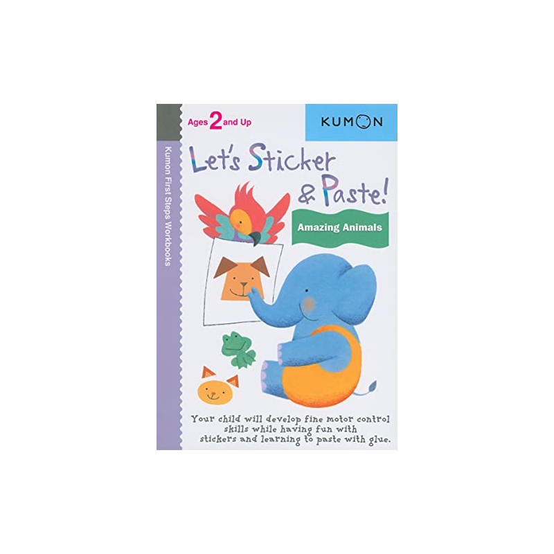 Let's Sticker and Paste! Amazing Animals