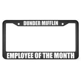 FoDuoDuo The Office Quotes Employee of The Month Funny Gift License Plate Frame Office Funny Aluminum Black Car Cover Tag Holder with 2 Holes License Plate Cover 12 x 6 Inch (frame-118)