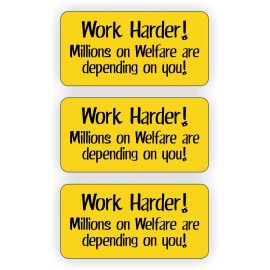 Unbranded/Generic 3 Work Harder Hard Hat Stickers \ Decals \ Funny Labels Millions on Welfare USA!