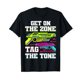 Laser Tag Get On The Zone Design For Laser Tag Players T-Shirt
