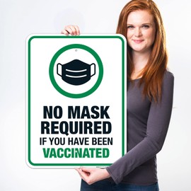 Sigo Signs - No Mask Required If You Have Been Vaccinated Sign, (SI-7094) 18x24 Inches, 55 mil Thick HDPS (high Density polystyrene), Made in USA