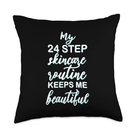 My 24 Step Skincare Routine Keeps Me Beautiful Self Care Throw Pillow