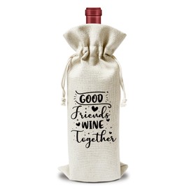 ltazhyi Good Friends Wine Together Linen Wine Bags Gift, Drawstring Wine Bottles Bags Gift for Women Men Her Him Friend Bestie, 1 Pack Reusable Burlap Wine Bag - 08